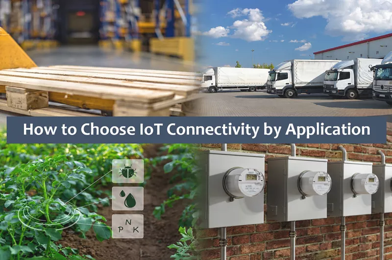 Choose Iot Connectivity By Application